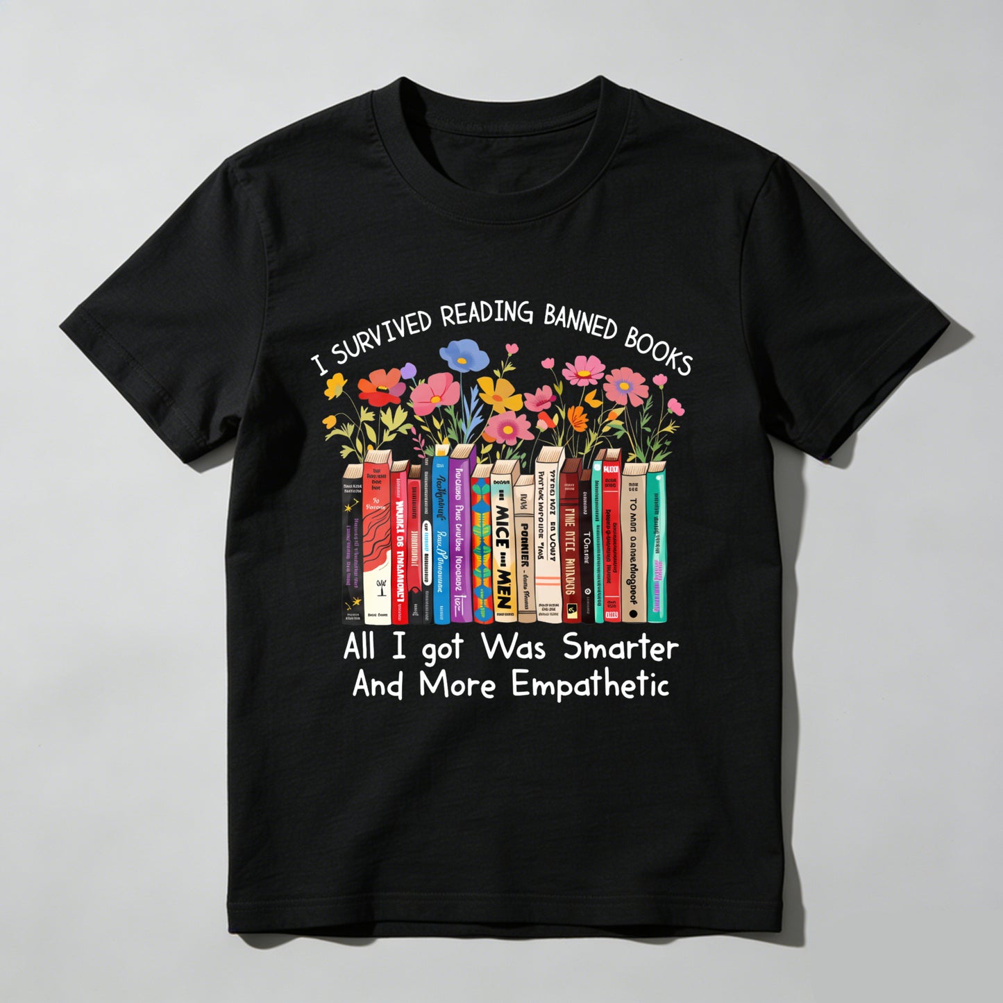 Wardrobecart I Survived Reading Banned Books   All I Got Was Smarter And More Empathetic Unisex Classic T-shirt