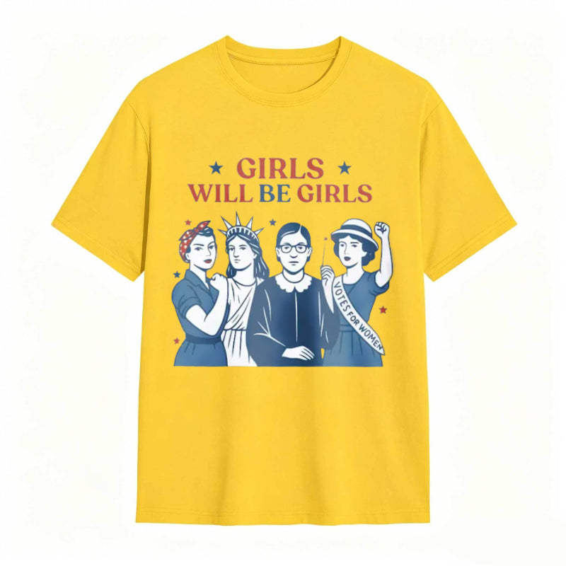 Girls Will be Girls Patriotic Feminist 4th of July Tee
