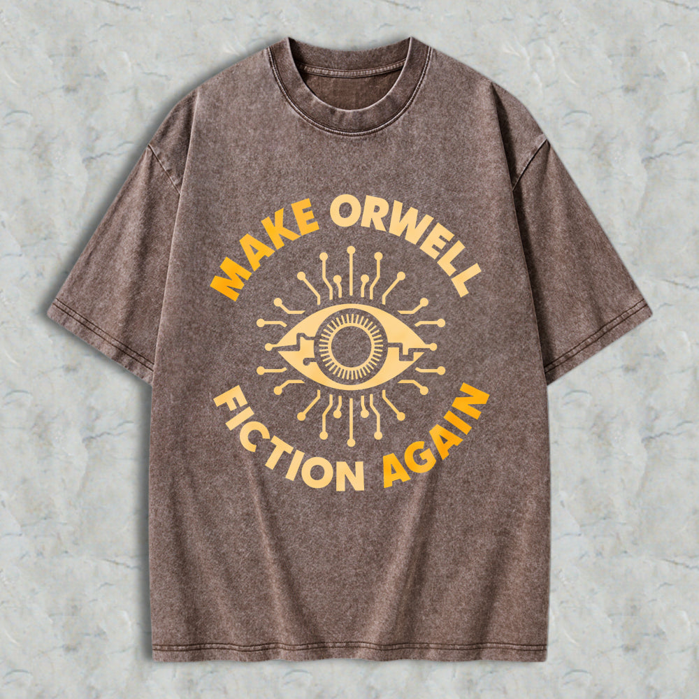 Wardrobecart Make Orwell Fiction Again Eye Symbol Unisex Washed T-shirt