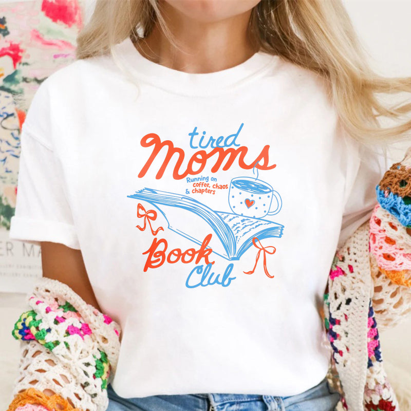 Wardrobecart Tired Moms Book Club Coffee Chaos And Chapters Unisex Classic T-shirt