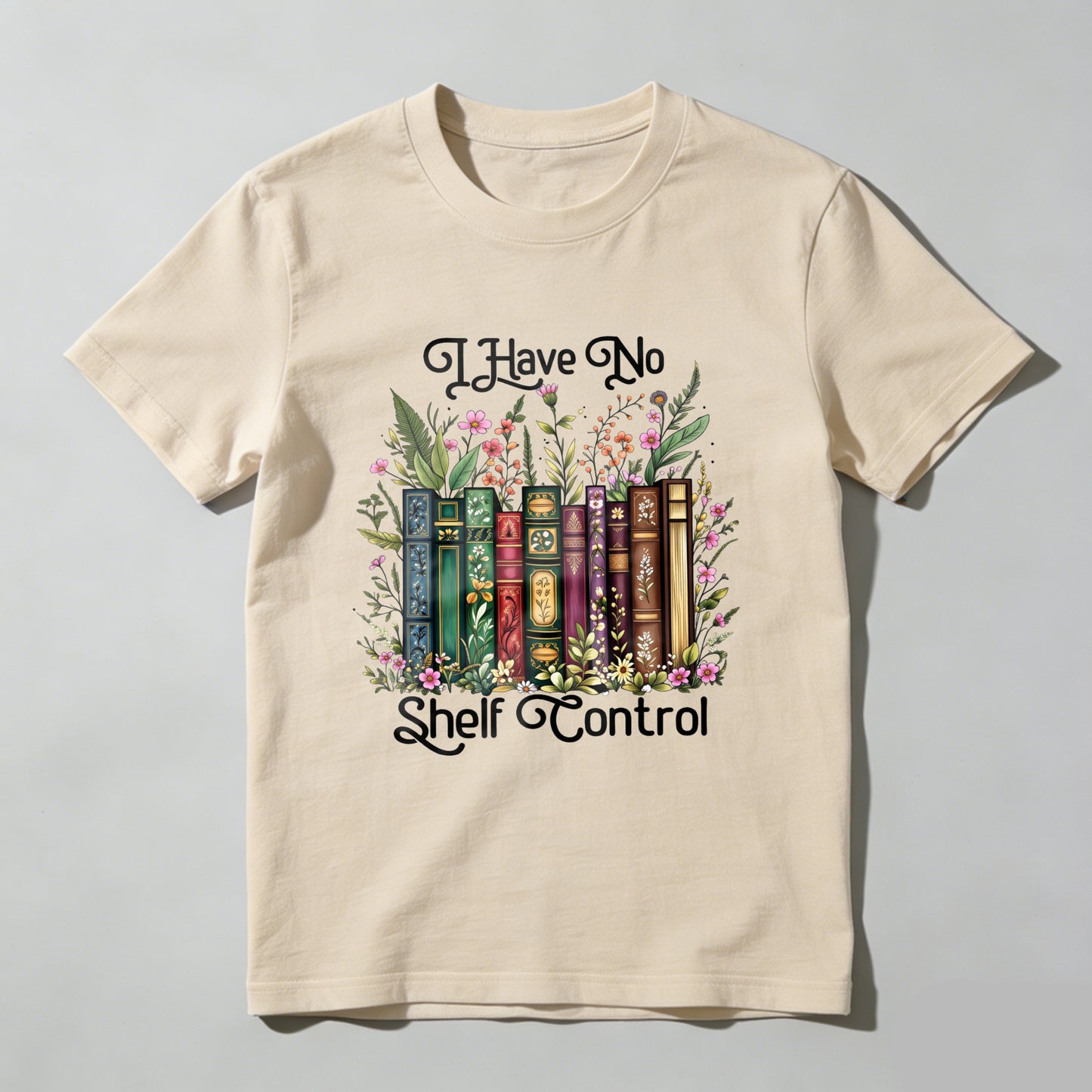Wardrobecart I Have No Shelf Control Bookshelf With Flowers And Books Design Unisex Classic T-shirt