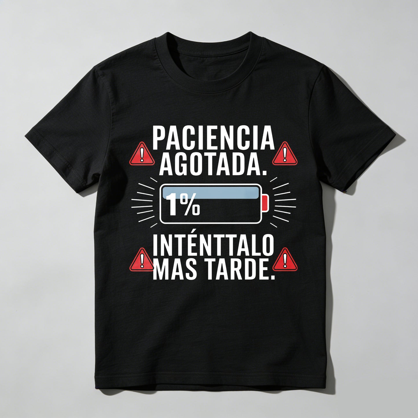Patience Depleted 1 Percent Try Later T-shirt