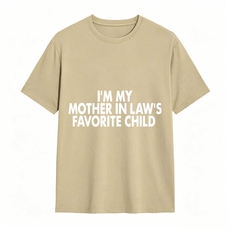 I M My Mother In Laws Favorite Child Unisex Classic T-shirt