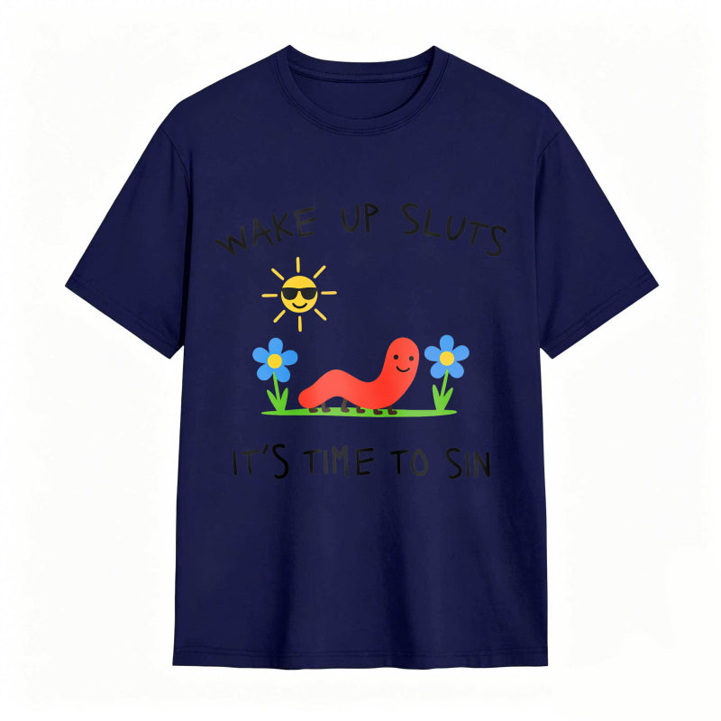 Wake Up Sluts Funny Animal Meme Humor Graphic Tee