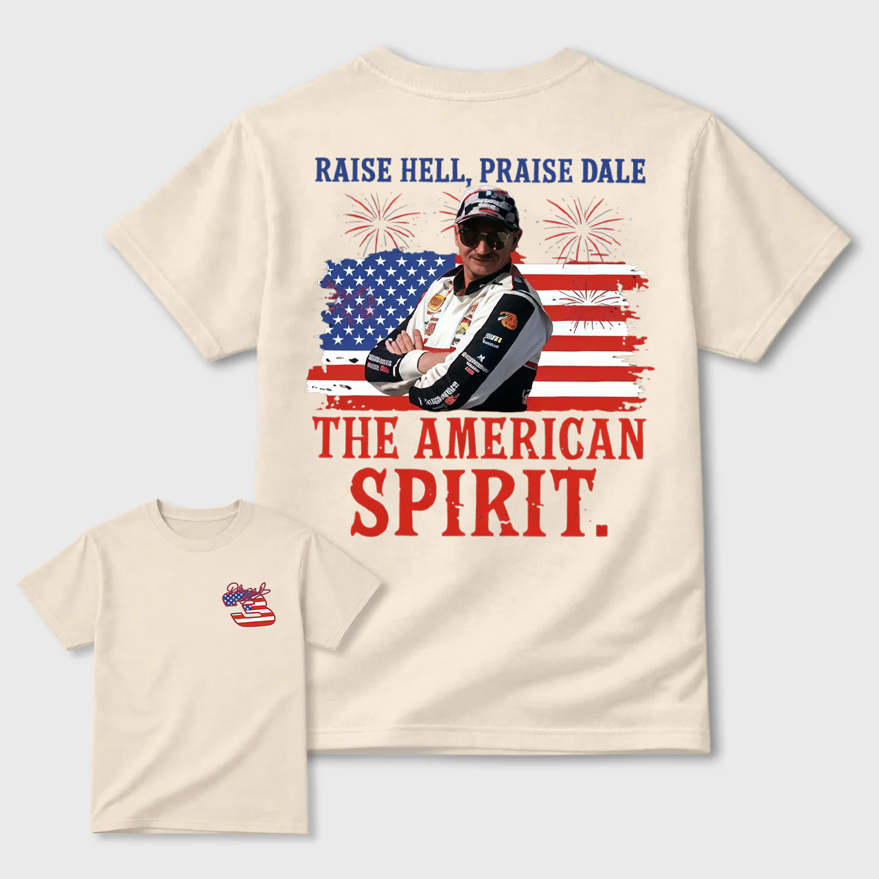 Raise Hell Praise Dale The American Spirit T-Shirt, Dale Earnhardt 4th Of July Tshirt, Vintage Racing Graphic Tee