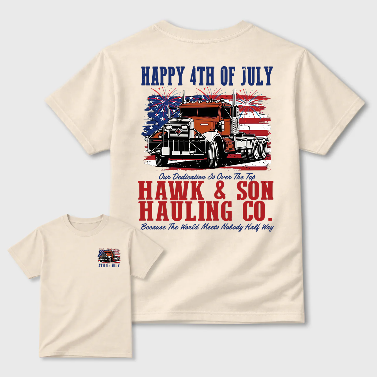 Hawk And Son Hauling Co 4th Of July Shirt Patriotic Truck Driver Tee American Flag Semi Truck Freedom Graphic T Shirt