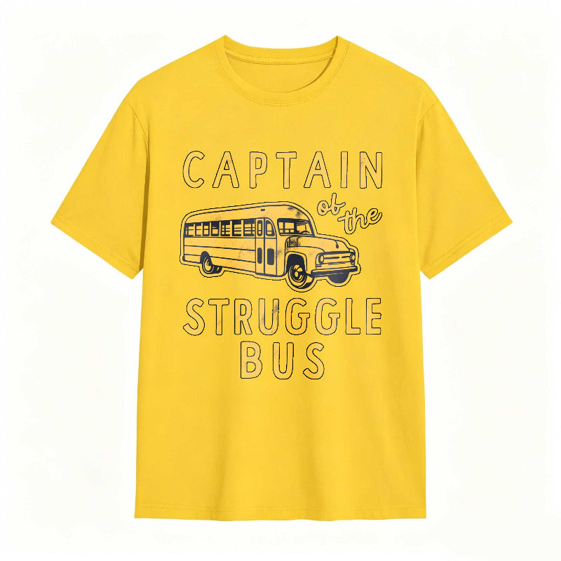 Captain of The Struggle Bus Funny Sarcastic School Bus Graphic Novelty Tee