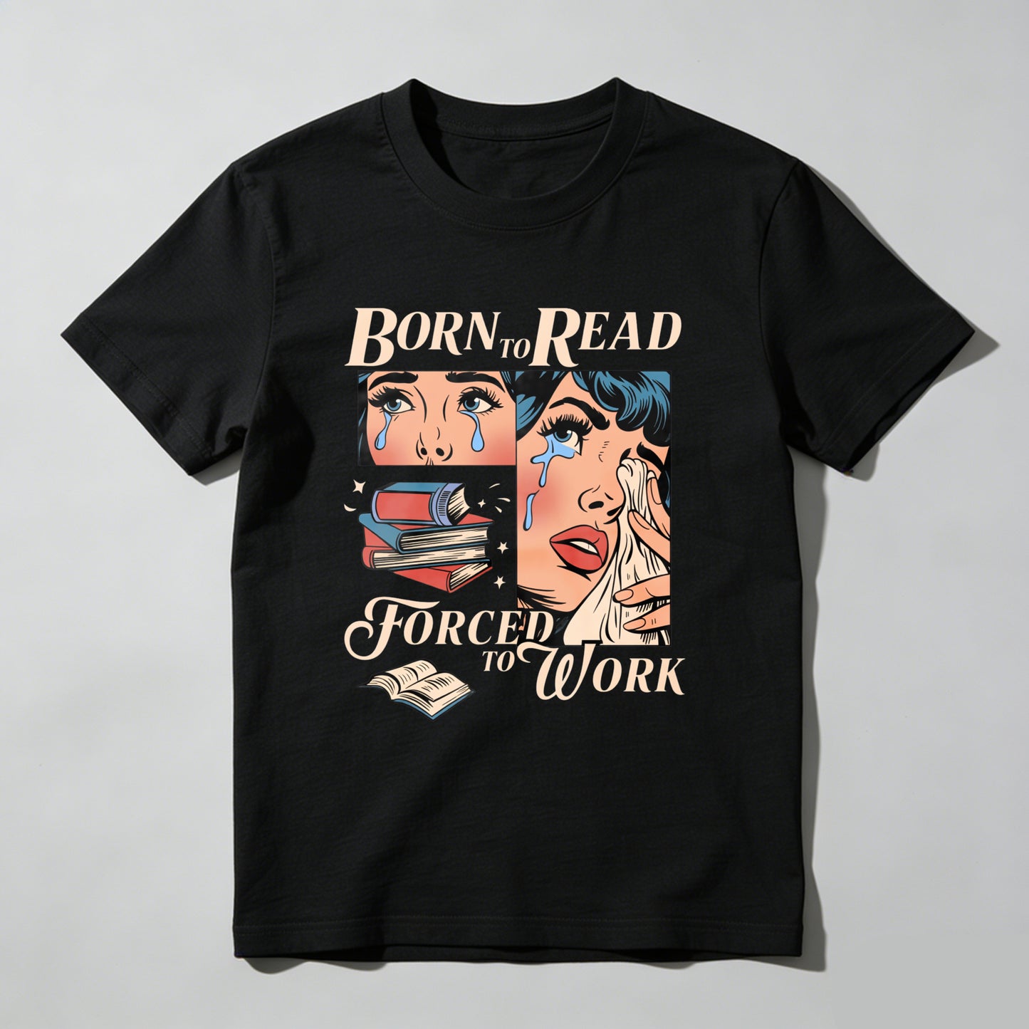 Wardrobecart Born To Read Forced To Work Unisex Classic T-shirt(1)