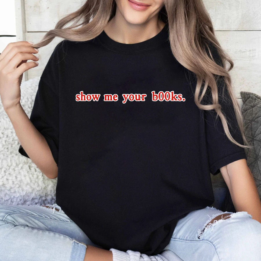 Wardrobecart Show Me Your Books Unisex Classic T-shirt