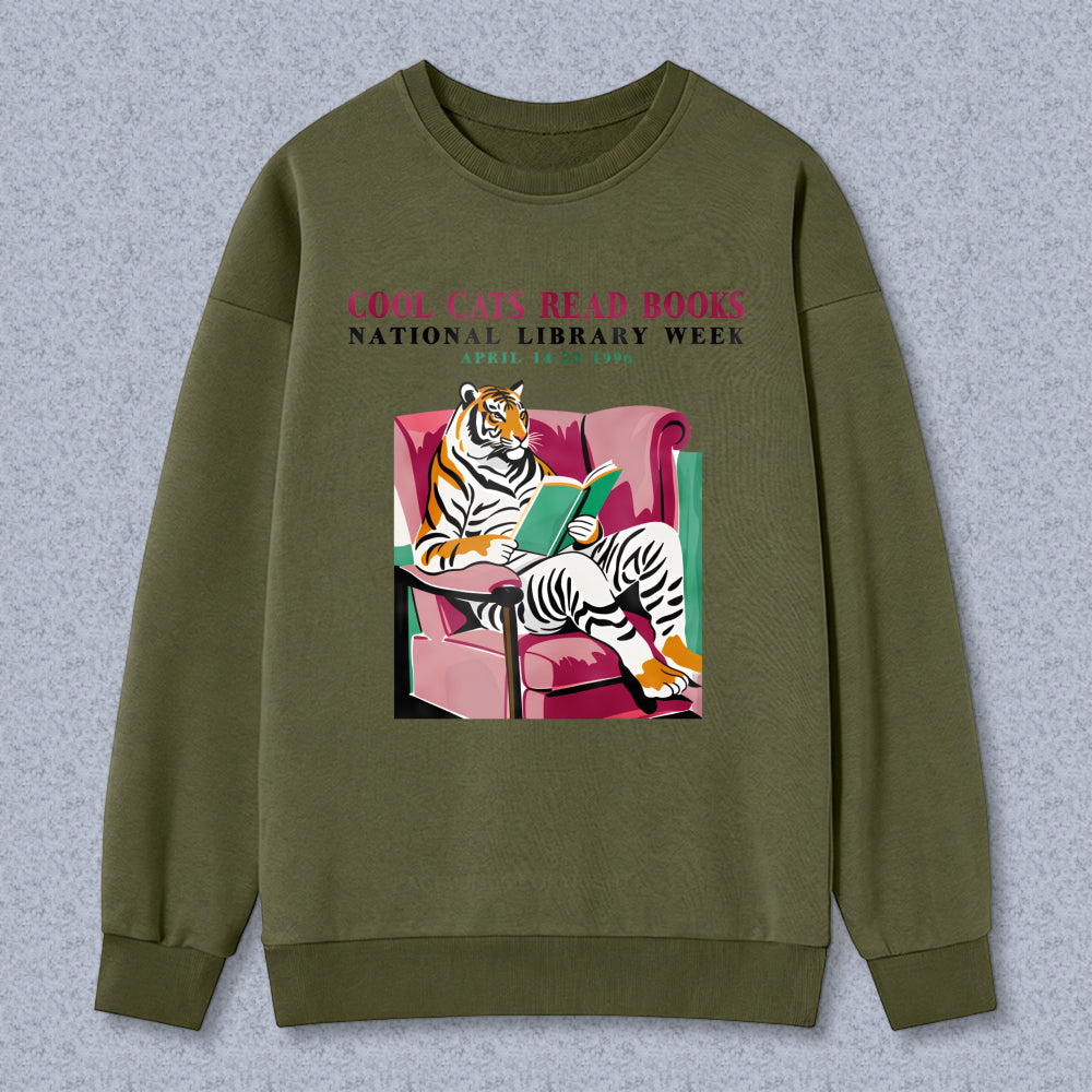 Wardrobecart Cool Cats Read Books National Library Week April 14 20 1996 Tiger Reading Book In Armchair Unisex Classic Sweatshirt