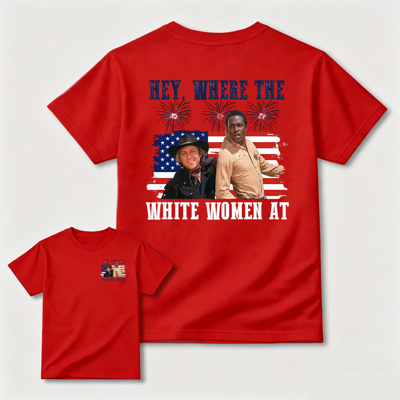 Hey Where The White Women At 4th Of July Shirt