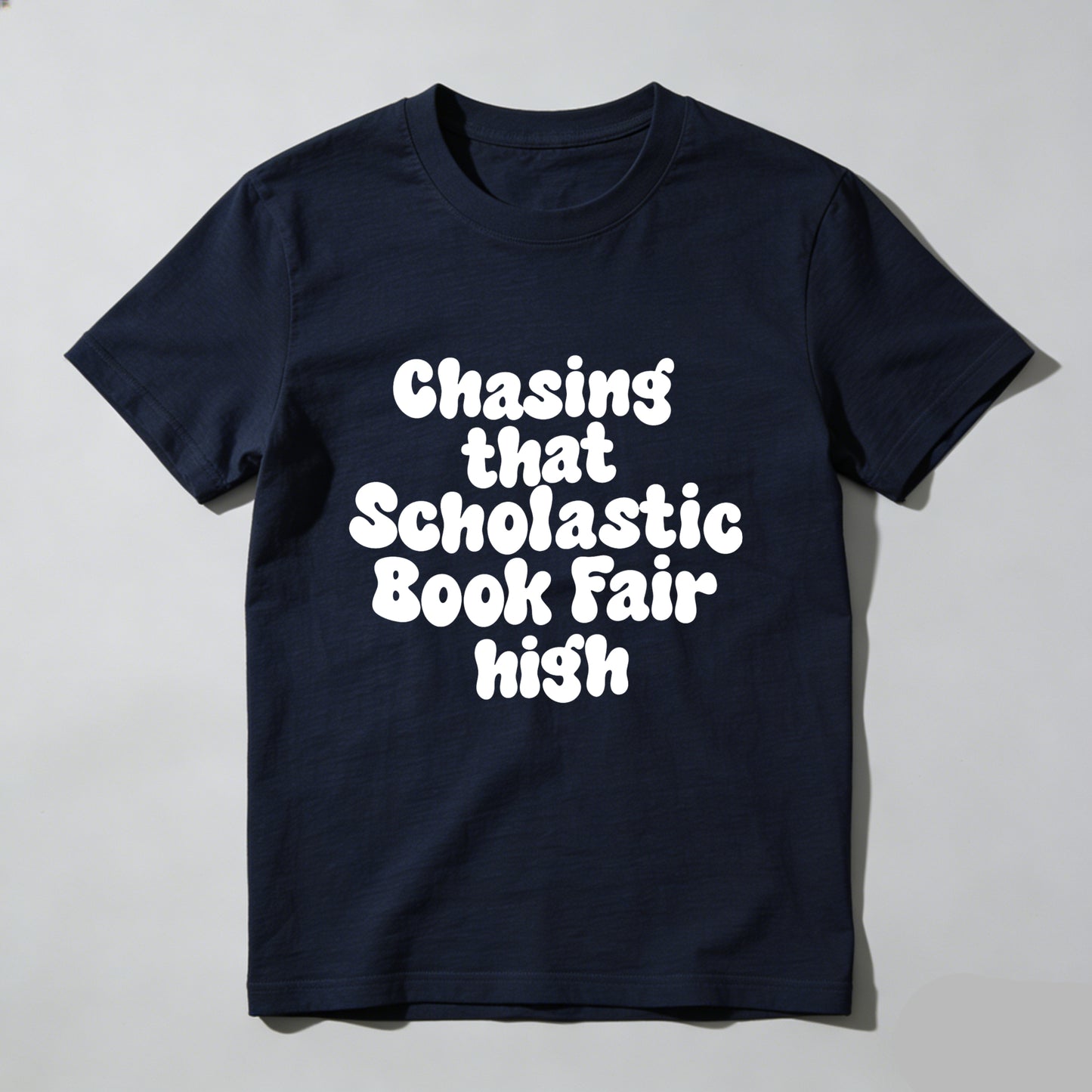Wardrobecart Chasing That Scholastic Book Fair High Unisex Classic T-shirt