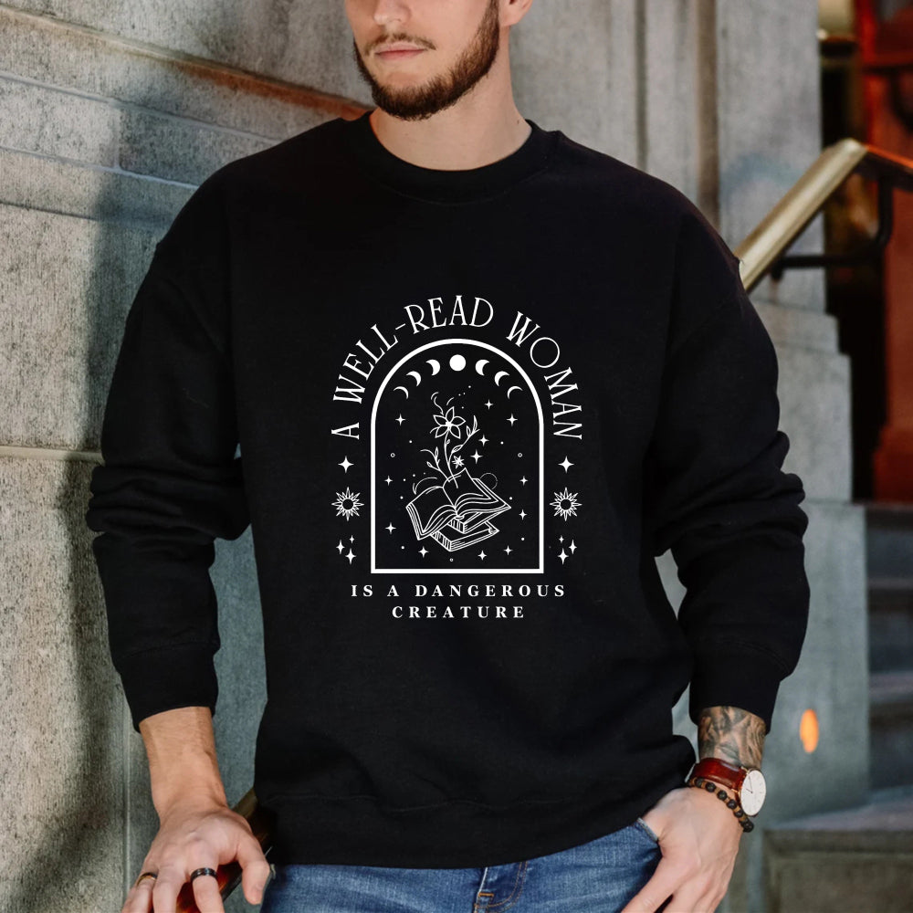 Wardrobecart A Well Read Woman Is A Dangerous Creature Graphic Design Unisex Classic Sweatshirt