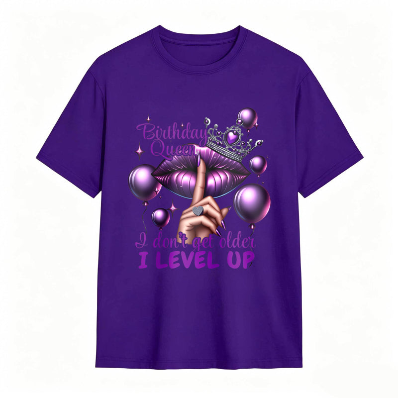Birthday Queen Lips Crown Balloons I Don't Get Older I Level Up Unisex Classic T-shirt