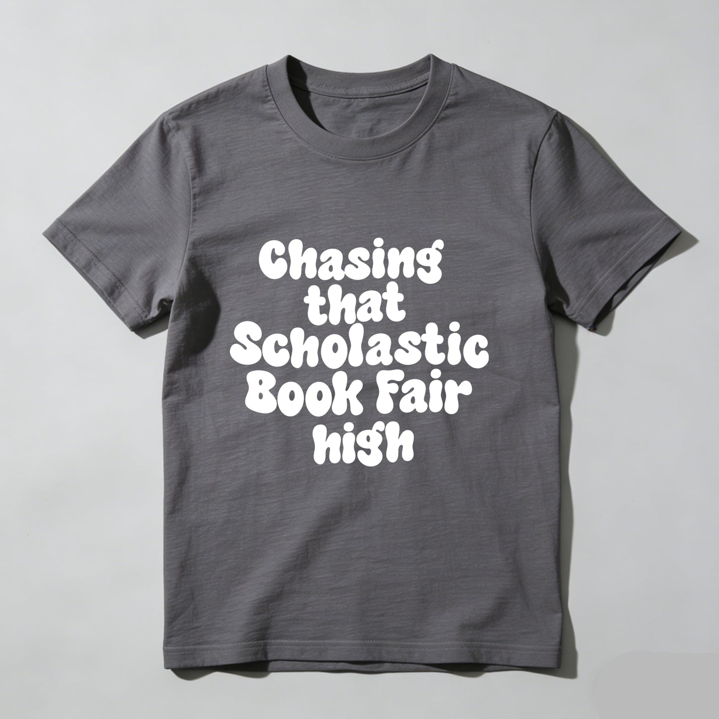 Wardrobecart Chasing That Scholastic Book Fair High Unisex Classic T-shirt