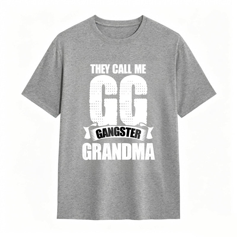 They Call Me GG Gangster Grandma Funny Graphic Tee