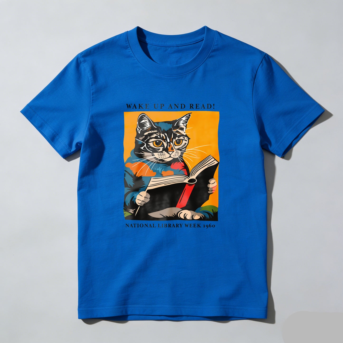 Wardrobecart Cat Reading Book With Text Wake Up And Read National Library Week 1960 Unisex Classic T-shirt 100% cotton