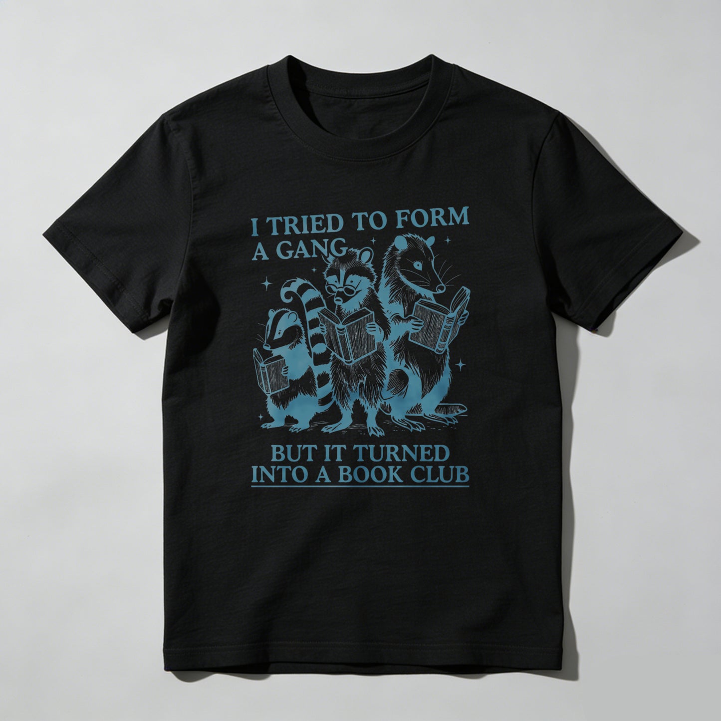 Wardrobecart I Tried To Form A Gang But It Turned Into A Book Club Unisex Classic T-shirt
