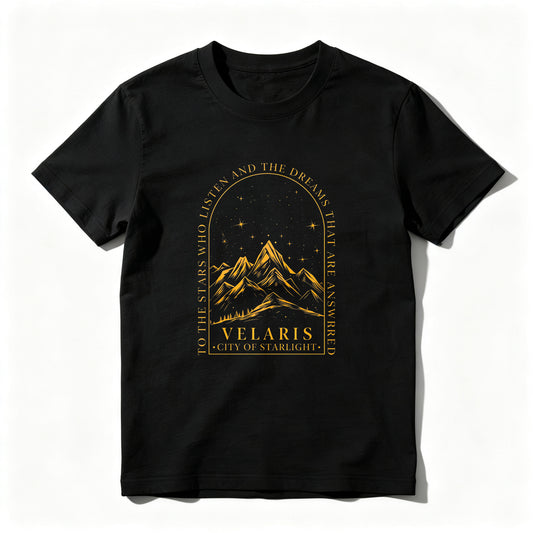 Wardrobecart To The Stars Who Listen And The Dreams That Are Answered Velaris City Of Starlight Unisex Classic T-shirt