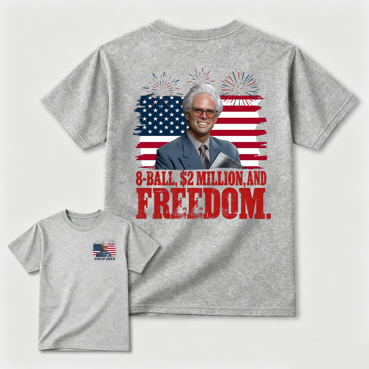 Baby Billy 8-Ball $2 Million and Freedom 4th of July T-Shirt