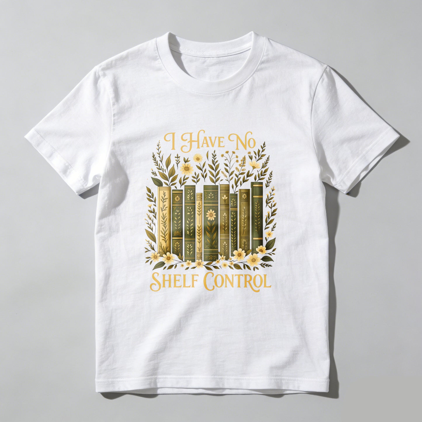 Wardrobecart I Have No Shelf Control Bookshelf Floral Design Unisex Classic T-shirt