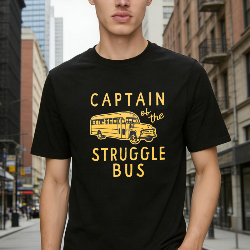 Captain of The Struggle Bus Funny Sarcastic School Bus Graphic Novelty Tee