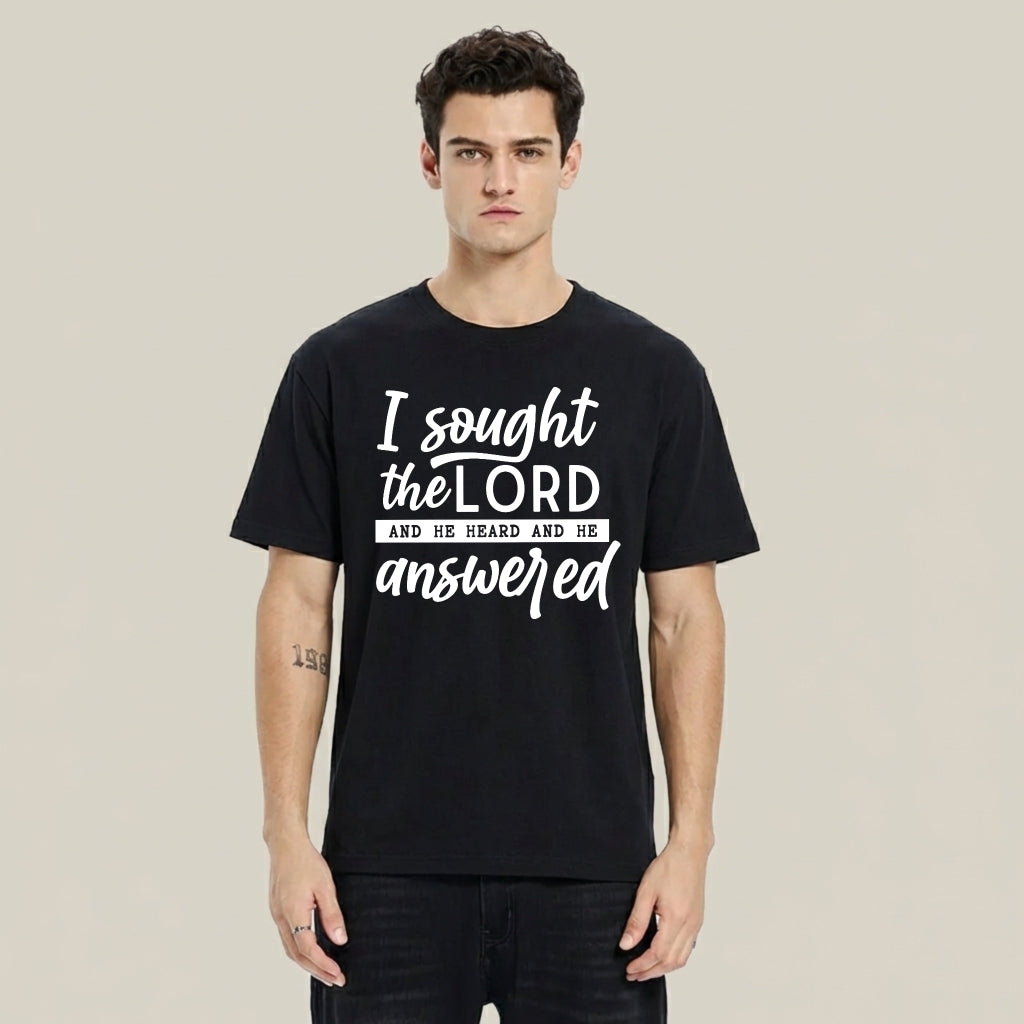 I Sought The Lord And He Heard And He Answered tshirt 100% cotton