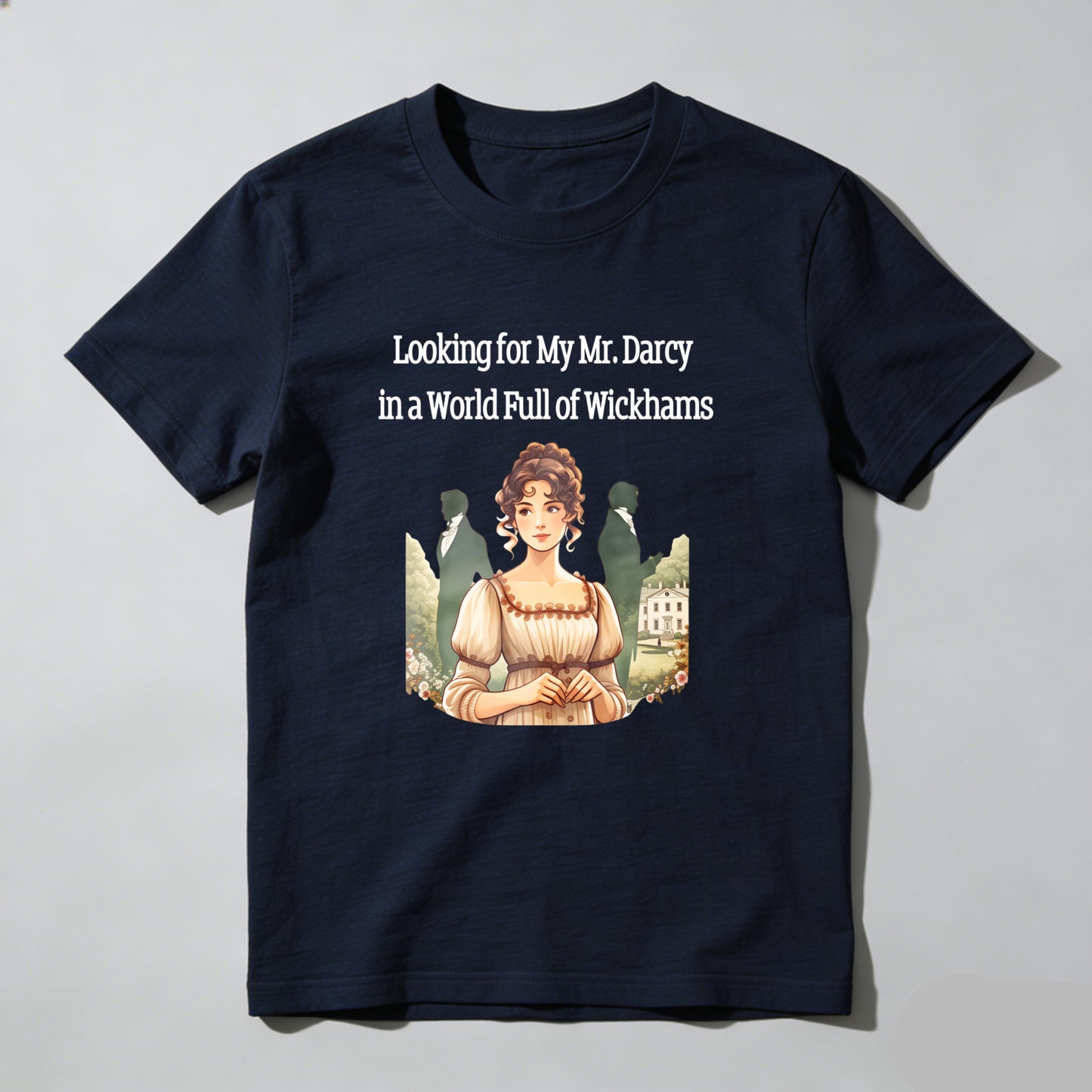 Wardrobecart Looking For My Mr Darcy In A World Full Of Wickhams Unisex Classic T-shirt
