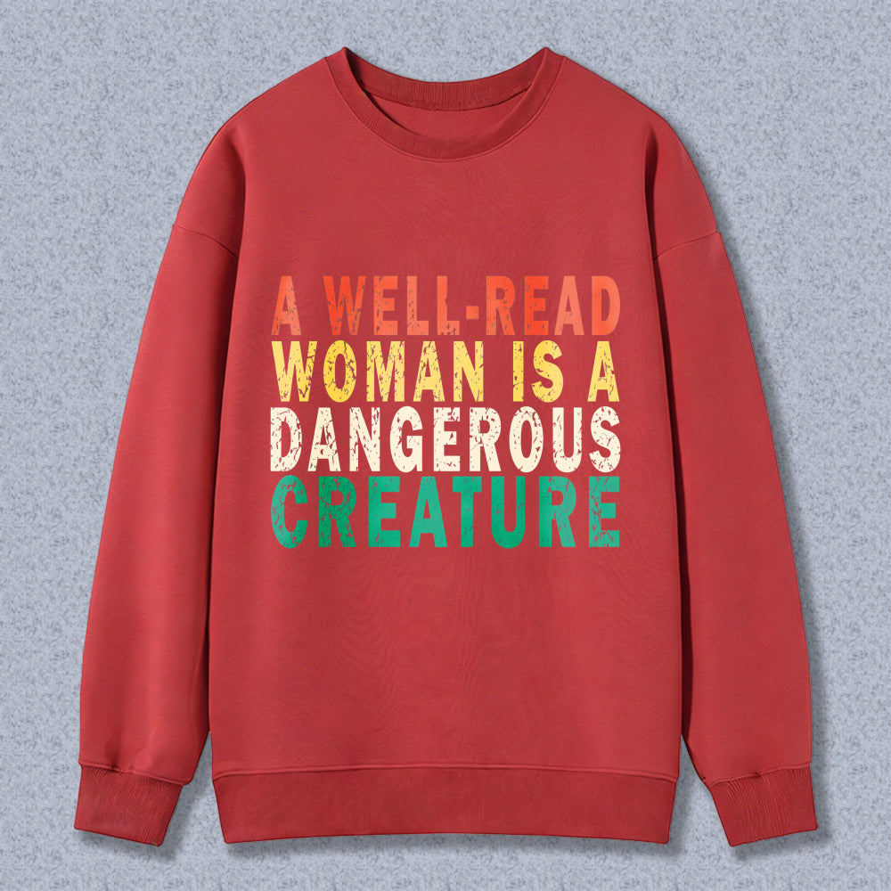 Wardrobecart A Well Read Woman Is A Dangerous Creature Unisex Classic Sweatshirt