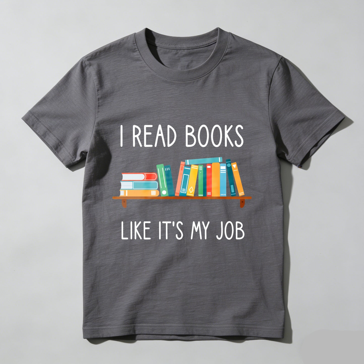 Wardrobecart I Read Books Like Its My Job Unisex Classic T-shirt