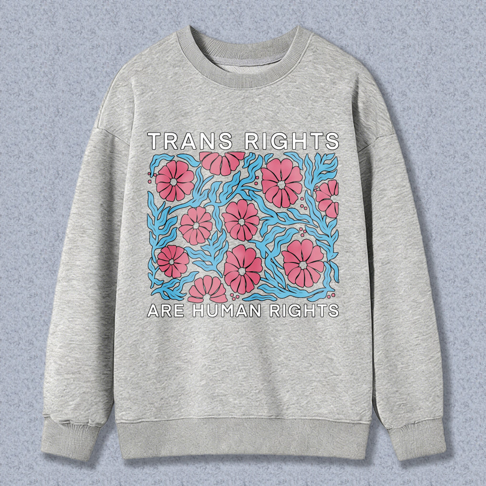 Wardrobecart Trans Rights Are Human Rights Floral Pattern Unisex Classic Sweatshirt