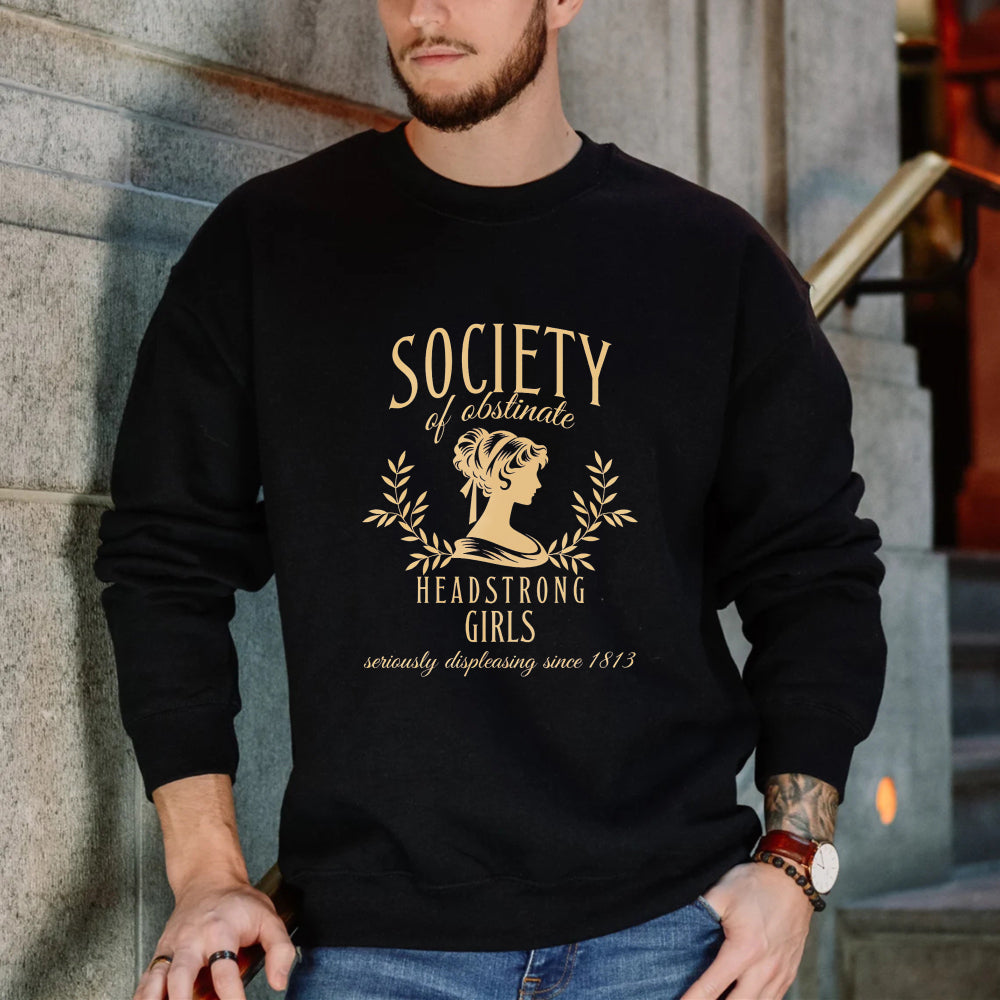 Wardrobecart Society Of Obstinate Headstrong Girls Unisex Classic Sweatshirt