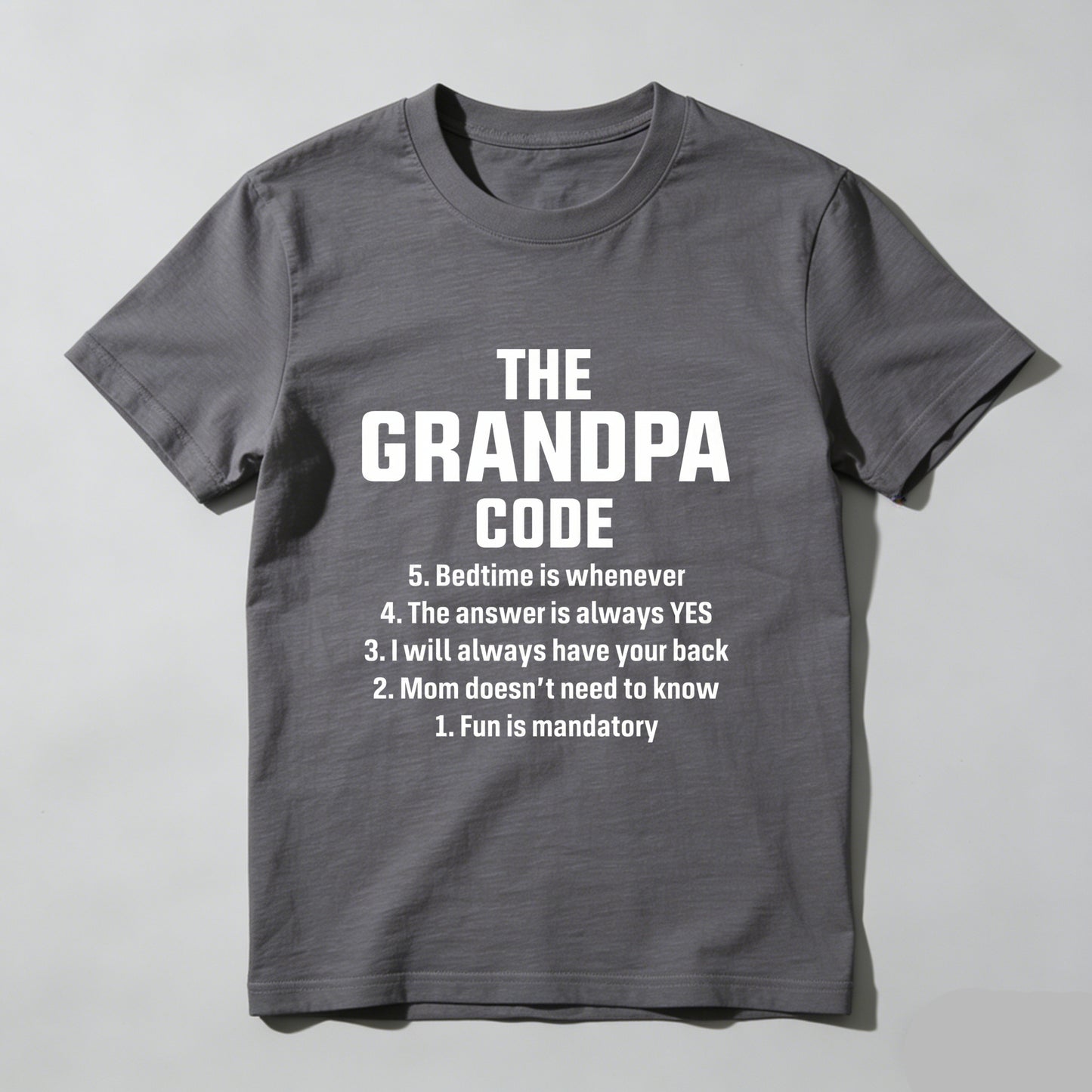 The Grandpa Code Fun Mandatory Yes Always Pure Cotton Short Sleeve T-Shirt