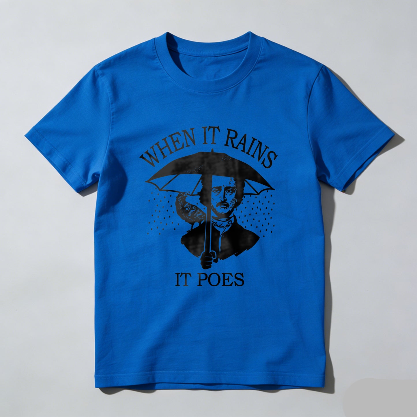 Wardrobecart When It Rains It Poes Unisex Classic T-shirt