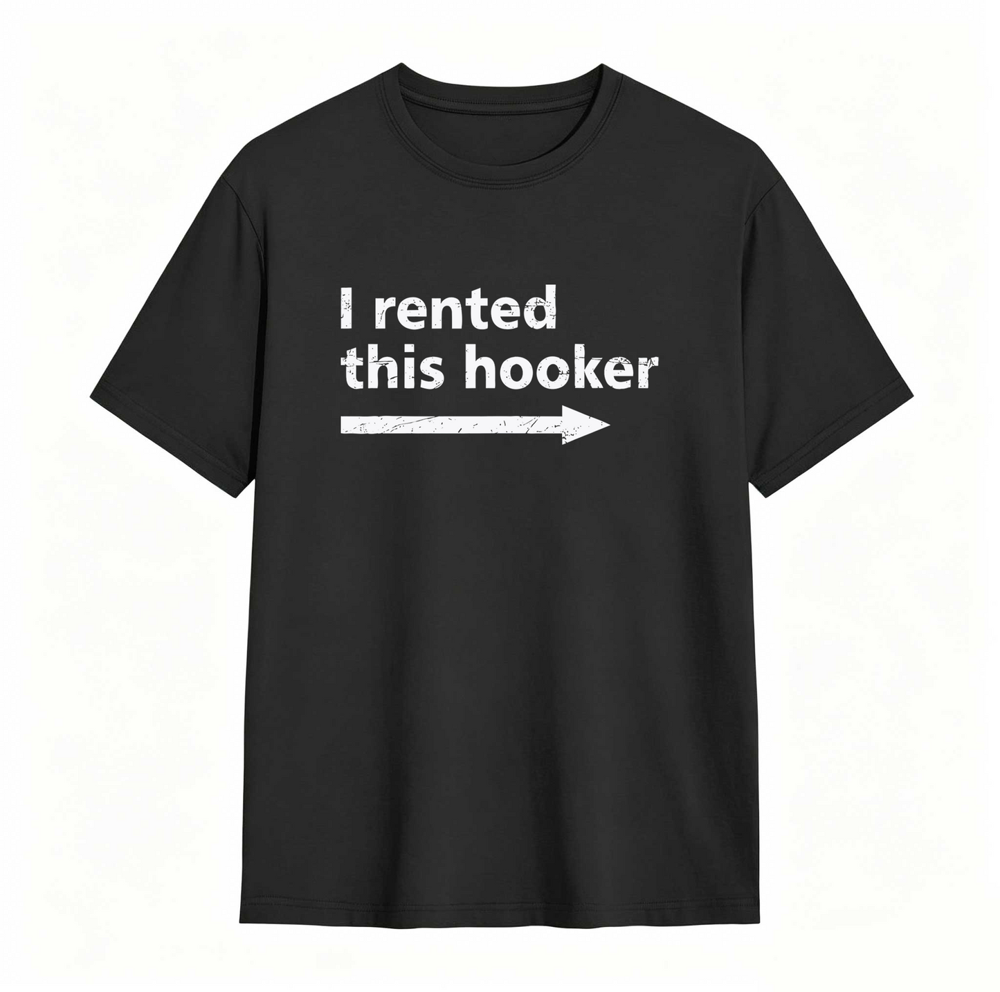 I Rented This Hooker Arrow Design Unisex Classic T-shirt
