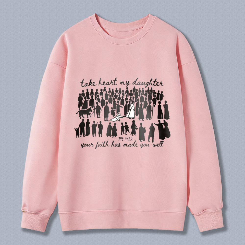 Biblical Verse Take Heart My Daughter Your Faith Has Made You Well With Women Silhouettes Unisex Classic Sweatshirt