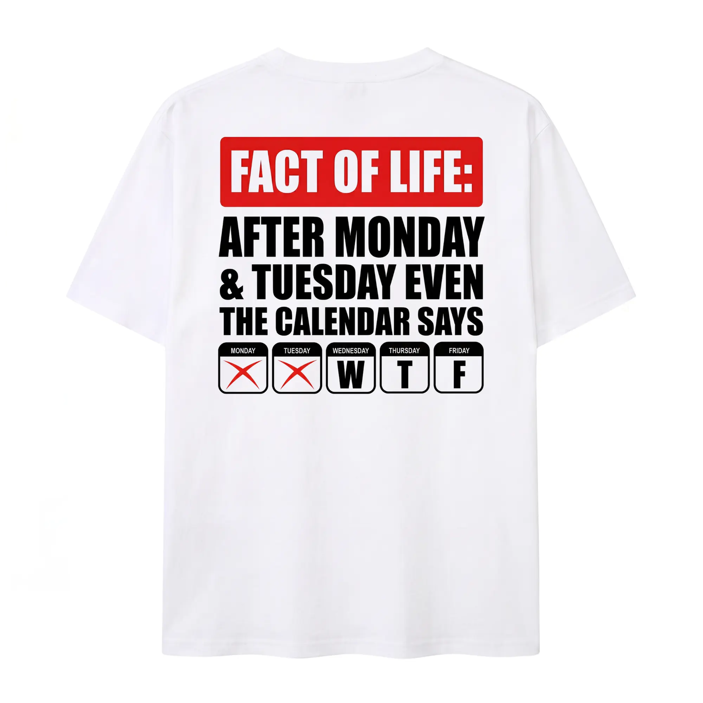 After Monday Tuesday WTF Funny Corporate Humor Graphic T-Shirt