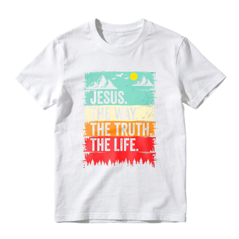 Jesus The Way The Truth The Life Mountain Landscape Unisex Classic T-shirt