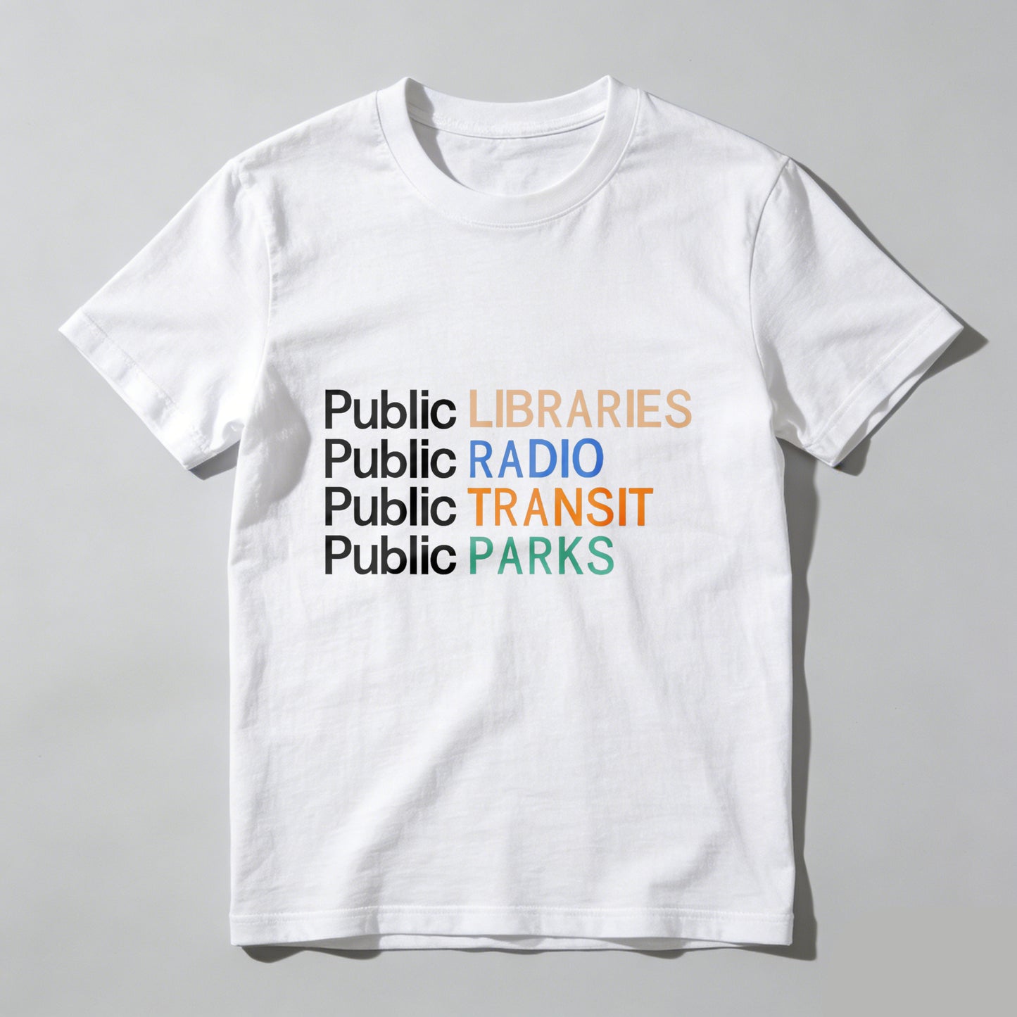Wardrobecart Public Libraries   Public Radio   Public Transit   Public Parks Unisex Classic T-shirt