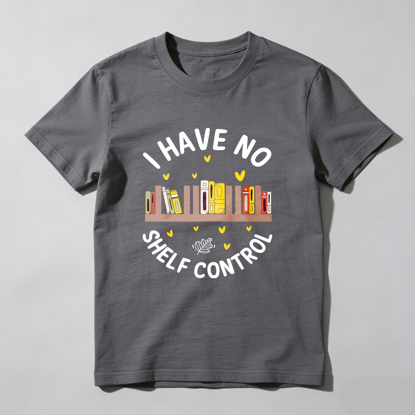 Wardrobecart I Have No Shelf Control Unisex Classic T-shirt