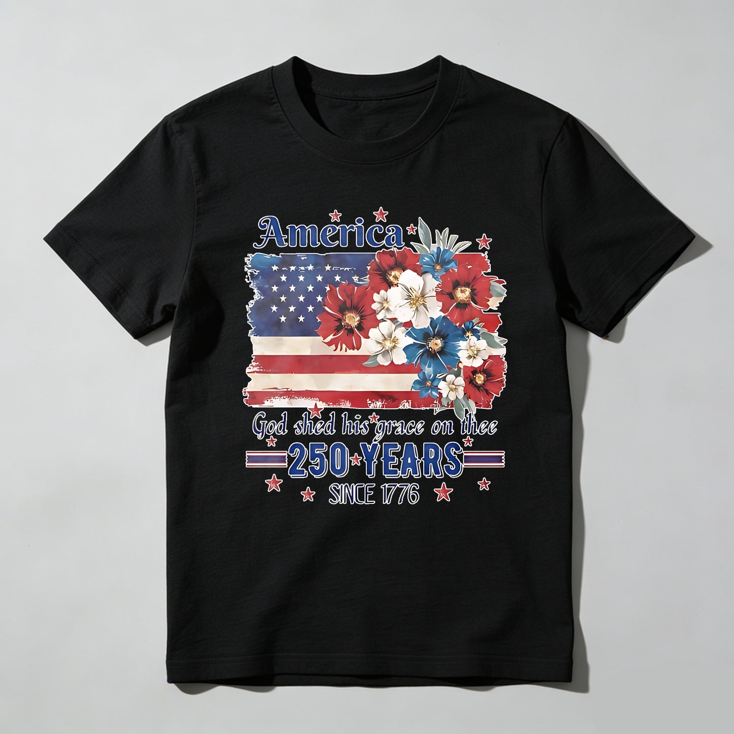America Flag With Flowers And Patriotic Text 250 Years Since 1776 T-shirt
