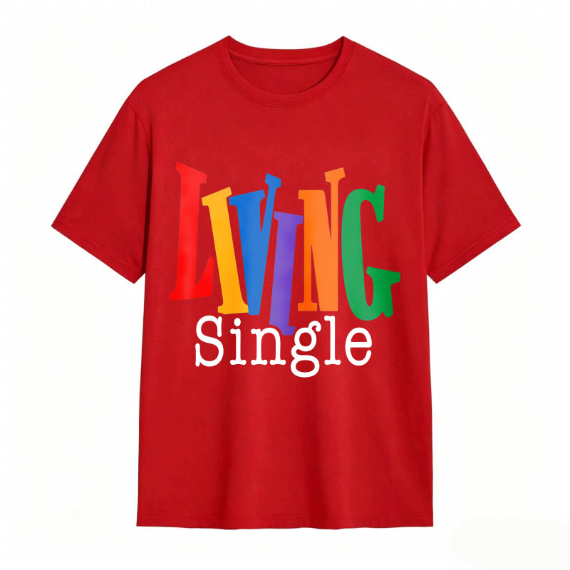 Living Single Bright Colored Lettering Graphic Cotton T-Shirt
