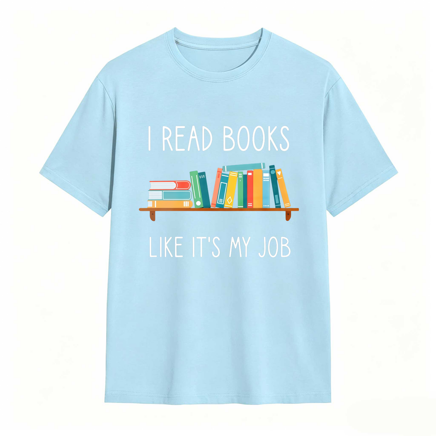Wardrobecart I Read Books Like Its My Job Unisex Classic T-shirt