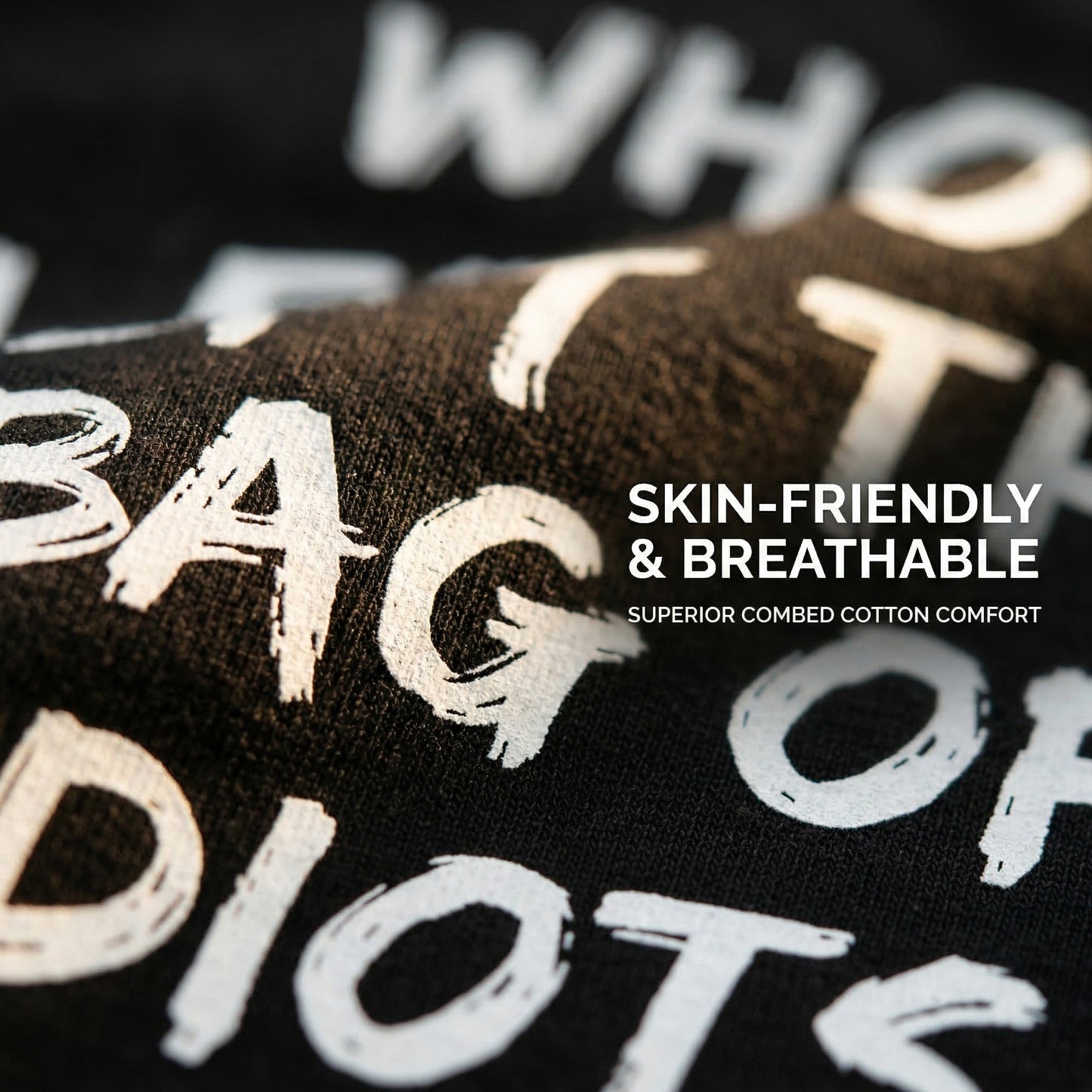 Who Left The Bag Of Idiots Open Pure Cotton Short Sleeve T Shirt