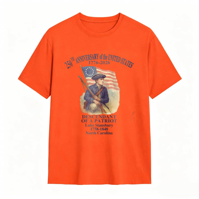 250th Anniversary Of The United States 1776 2026 Descendant Of A Patriot Luke Stansbury 1738 1848 North Carolina T-shirt