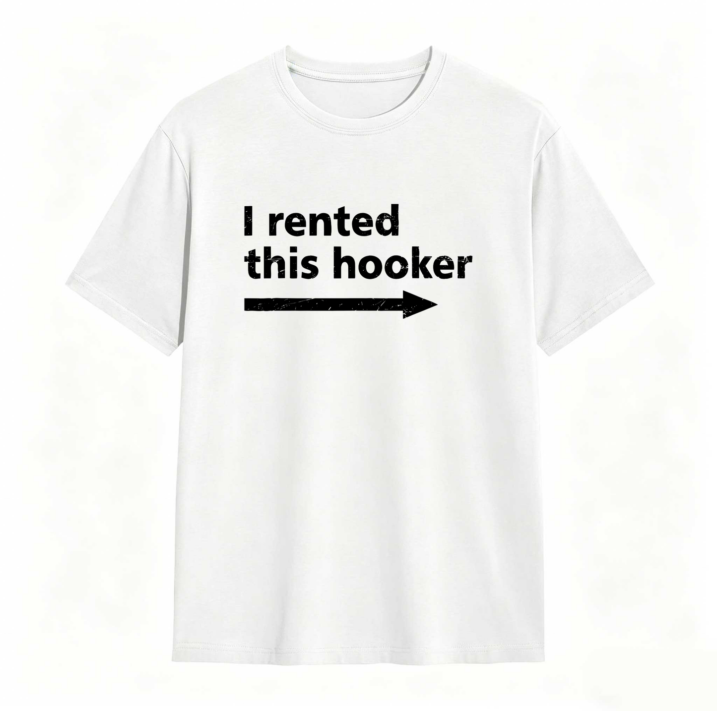 I Rented This Hooker Arrow Design Unisex Classic T-shirt