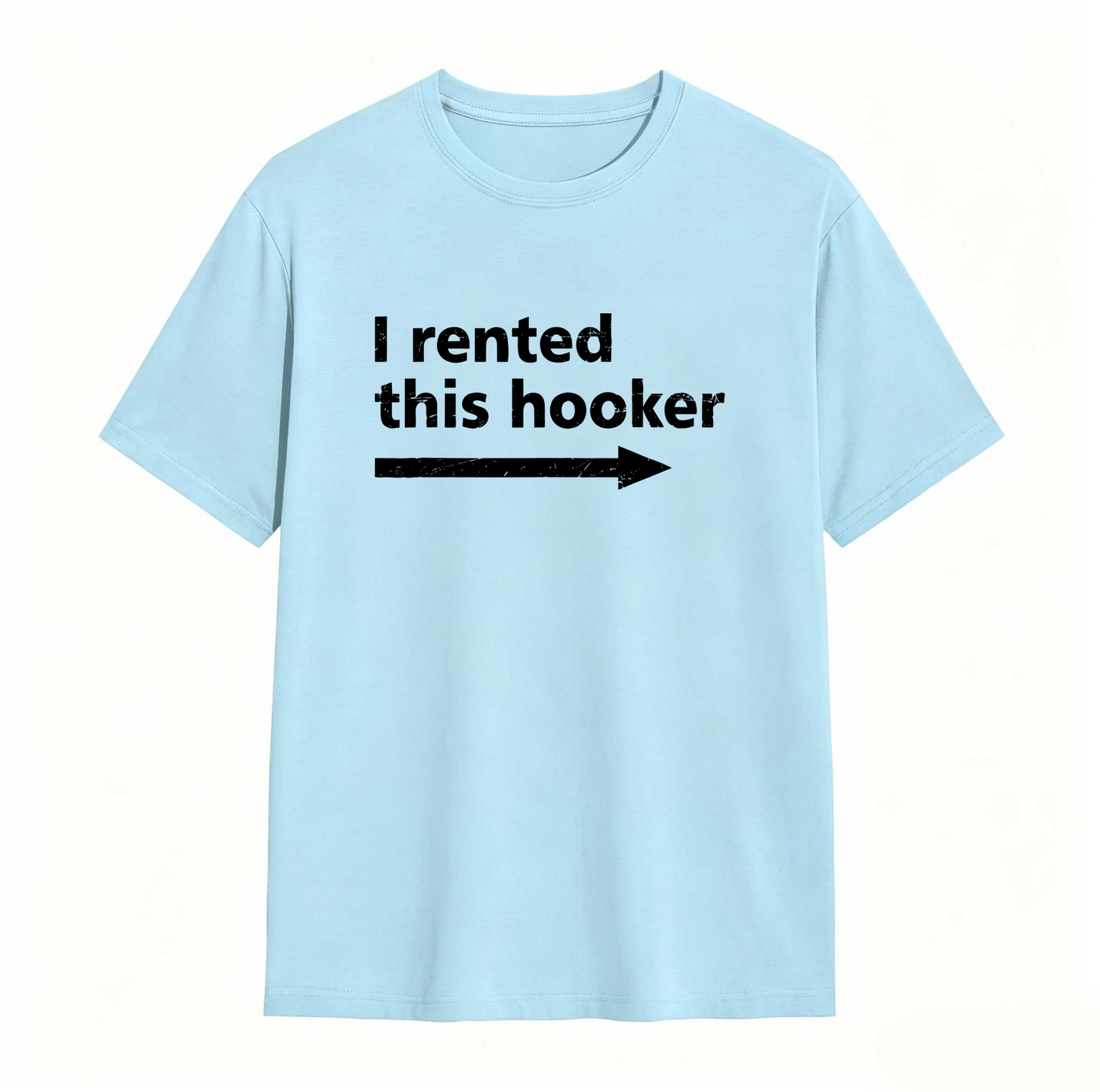 I Rented This Hooker Arrow Design Unisex Classic T-shirt