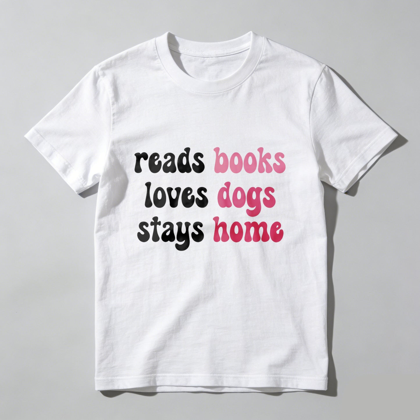 Wardrobecart Reads Books Loves Dogs Stays Home Unisex Classic T-shirt