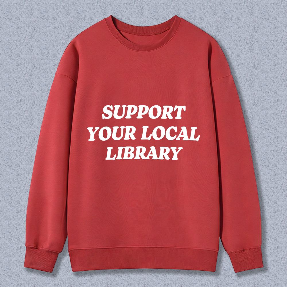 Wardrobecart Support Your Local Library Unisex Classic Sweatshirt