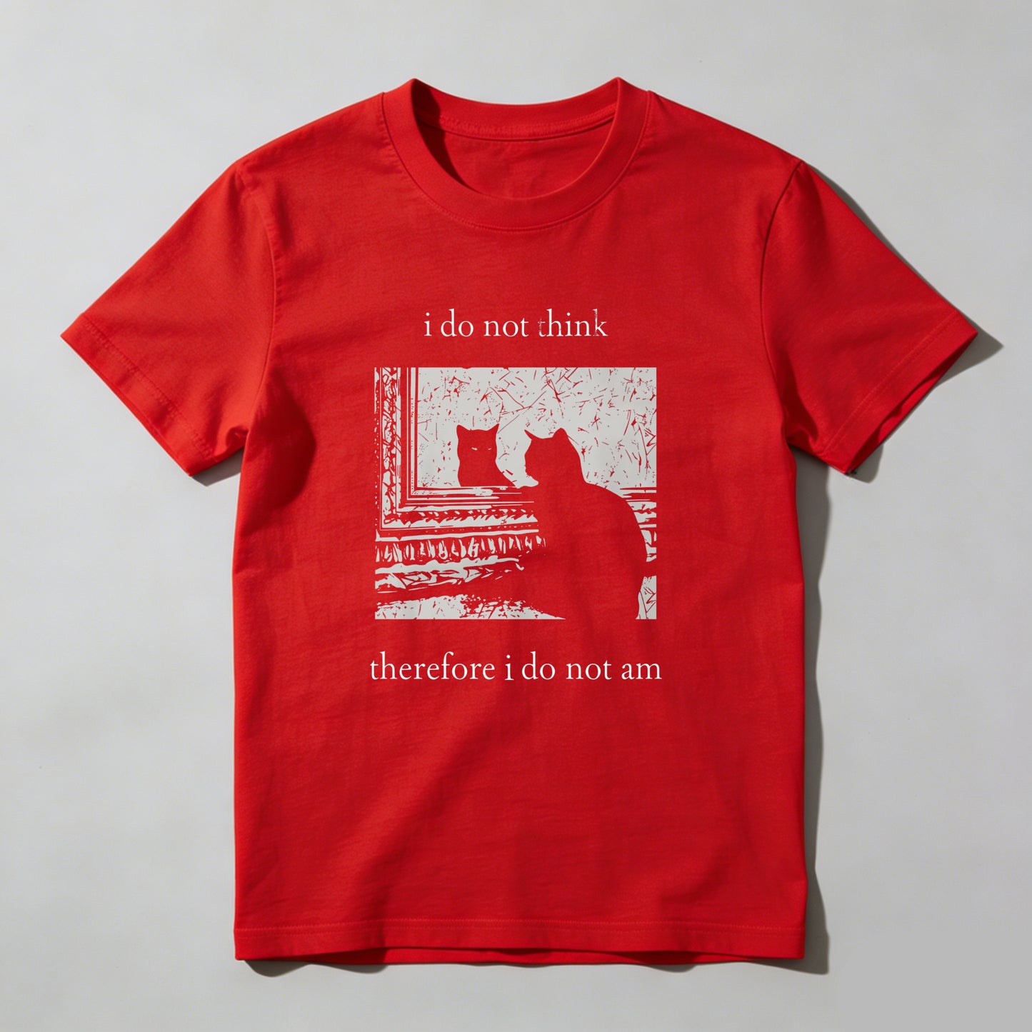 Wardrobecart I Do Not Think Therefore I Do Not Am Unisex Classic T-shirt